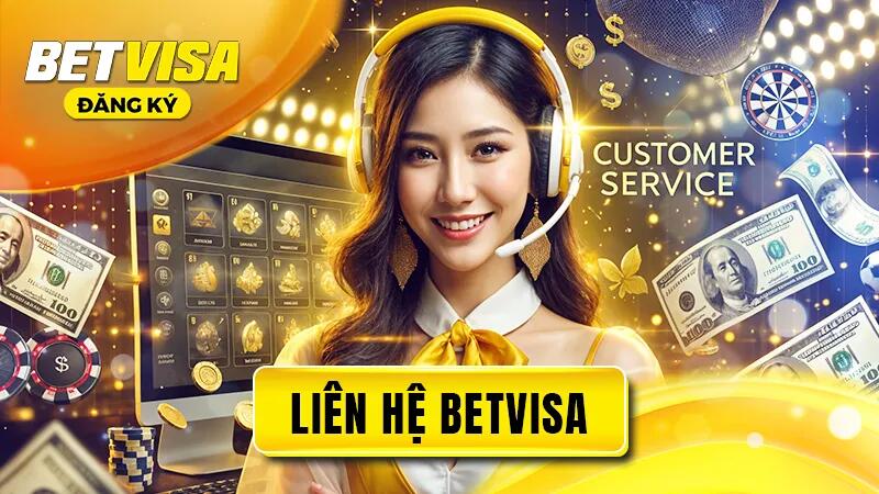 Những lưu ý khi liên hệ với BetVisa